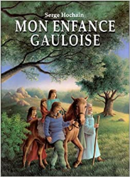 Mon enfance gauloise